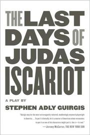 Front cover of The last days of Judas Iscariot by Stephen Adly Guirgis