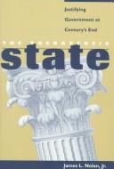 Front cover of The therapeutic state by Nolan, James L. Jr.