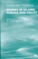 Cover of Studies in Islamic science and polity by Masudul Alam Choudhury