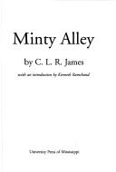 Front cover of Minty Alley by C. L. R. James