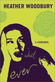 Cover of What ever by Heather Woodbury