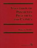 Front cover of Valuation of physician practices and clinics by Bruce G. Krider