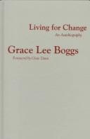 Cover of Living for change by Grace Lee Boggs