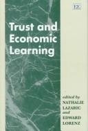 Cover of Trust and economic learning by Edward H. Lorenz