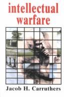 Cover of Intellectual warfare by Jacob H. Carruthers