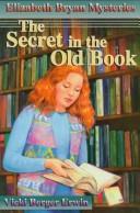Front cover of The secret in the old book by Vicki Berger Erwin