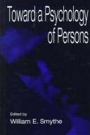 Front cover of Toward a psychology of persons by William E. Smythe