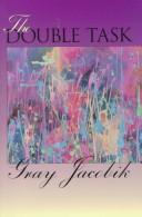 Cover of The double task by Gray Jacobik