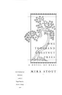 Front cover of One thousand chestnut trees by Mira Stout