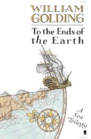 Front cover of To the Ends of the Earth by William Golding