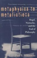 Front cover of Metaphysics to metafictions by Paul S. Miklowitz