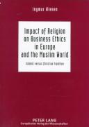 Front cover of Impact of religion on business ethics in Europe and the Muslim world by Ingmar Wienen