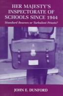 Front cover of Her Majesty's Inspectorate of Schools since 1944 by John E. Dunford