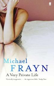 Front cover of A very private life by Michael Frayn