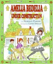 Cover of Amelia Bedelia under construction by Herman Parish