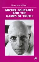 Front cover of Michel Foucault and the games of truth by Herman Nilson