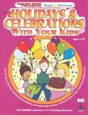 Cover of Holidays & celebrations with your kids by Patricia A. Staino