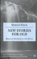 Cover of New stories for old by Harold Fisch