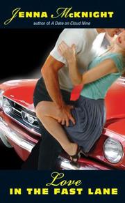Cover of Love in the Fast Lane by Jenna Mcknight