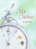 Cover of Mr. Cuckoo by Becky Bloom
