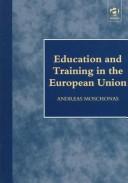Front cover of Education and training in the European Union by Andreas Moschonas