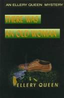 Front cover of There Was an Old Woman by Ellery Queen