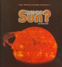 Front cover of What's inside the sun? by Jane K. Kosek