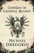 Front cover of Critique of Criminal Reason by Michael Gregorio