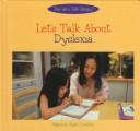 Cover of Let's talk about dyslexia by Melanie Apel Gordon
