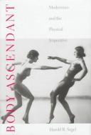 Front cover of Body ascendant by Segel, Harold B.