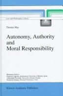 Cover of Autonomy, authority, and moral responsibility by Thomas May