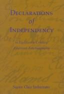 Front cover of Declarations of independency in eighteenth-century American autobiography by Susan Clair Imbarrato