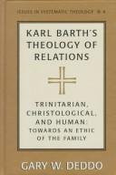 Front cover of Karl Barth's theology of relations by Gary W. Deddo