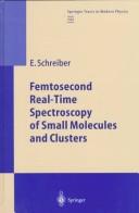 Front cover of Femtosecond real-time spectroscopy of small molecules and clusters by Elmar Schreiber