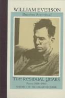 Cover of The residual years by William Everson