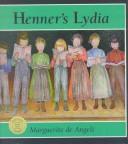 Front cover of Henner's Lydia by Marguerite de Angeli