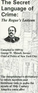 Cover of The secret language of crime by George W. Matsell