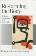 Front cover of Re-forming the body by Philip A. Mellor