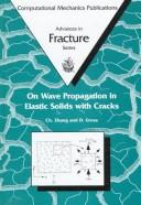 Front cover of On wave propagation in elastic solids with cracks by Chang-chun Chang