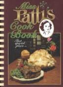 Front cover of Miss Patti's cook book by Patti Tullar