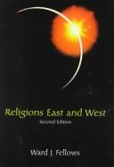 Front cover of Religions east and west by Ward J. Fellows