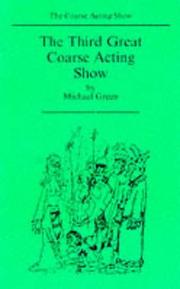 Cover of The Third Great Coarse Acting Show by Michael Green