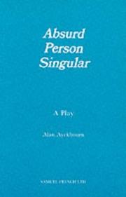 Cover of Absurd person singular by Alan Ayckbourn