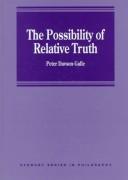 Front cover of The possibility of relative truth by Peter Davson-Galle