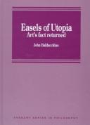 Cover of Easels of Utopia by John Baldacchino