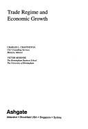 Front cover of Trade regime and economic growth by Charles L. Chanthunya