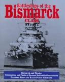 Front cover of Battleships of the Bismarck Class by Gerhard Koop