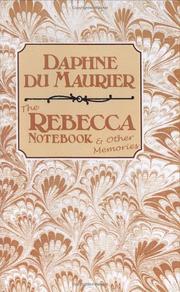 Front cover of The Rebecca Notebook and Other Memories by Daphne du Maurier