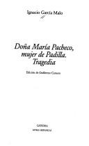 Front cover of Doña María Pacheco, mujer de Padilla by Ignacio García Malo