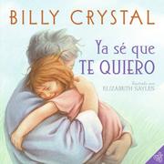 Front cover of I Already Know I Love You by Billy Crystal